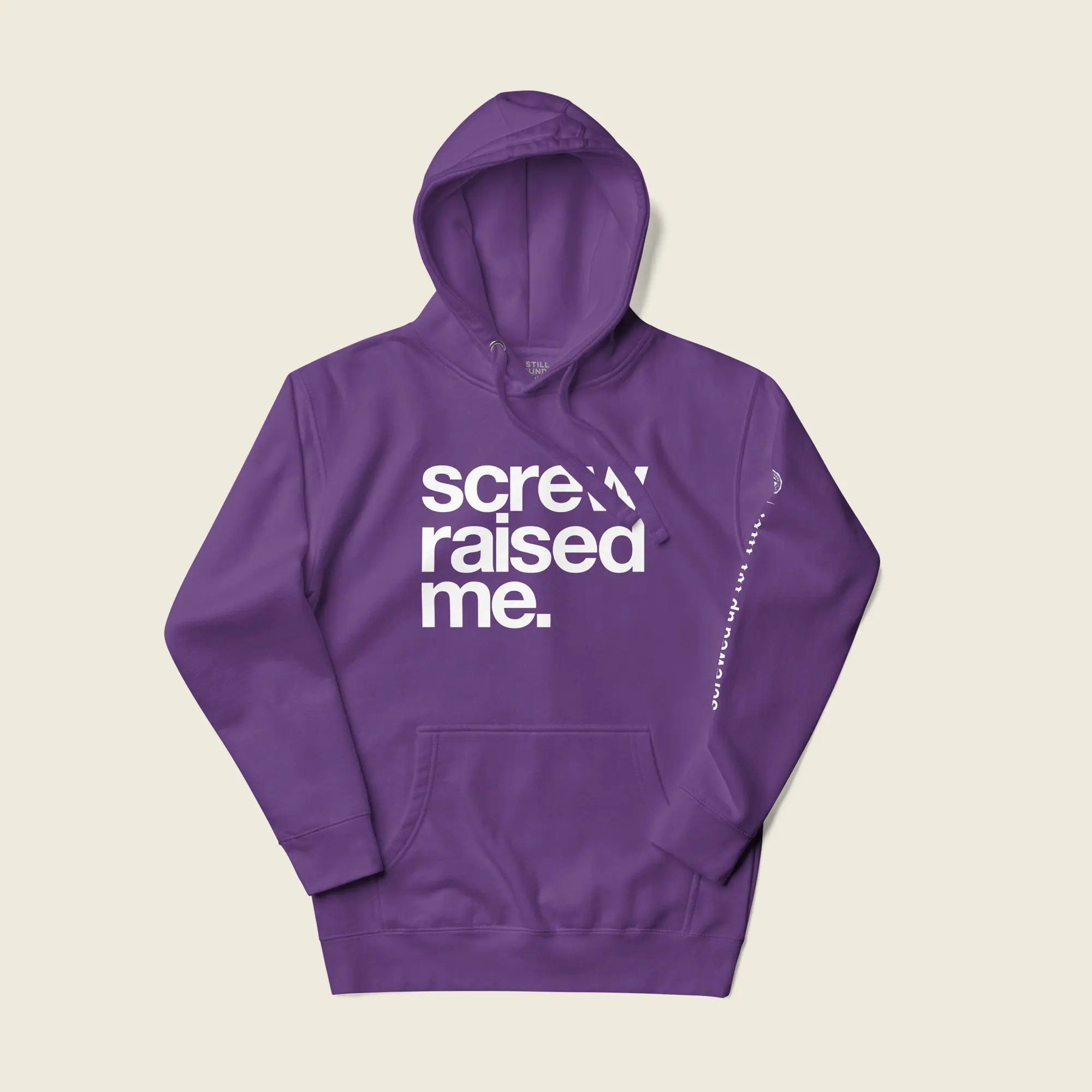 Screw Raised Me Unisex Hoodie