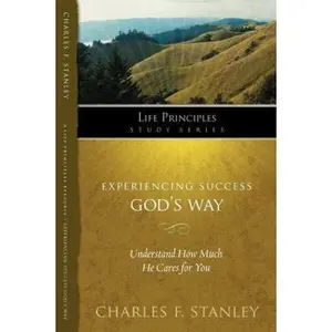 USED-Experiencing Success God's Way: Achieve the Goals God Helps You to Set by Stanley, Charles F. (Paperback)