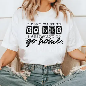 I don't want to go Big DTF Transfers - THIS IS NOT A SHIRT