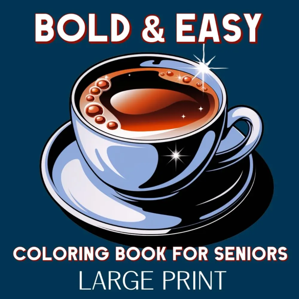 Bold and Easy Large Print Coloring Book for Seniors: 50 Simple Coloring Sheets for Seniors, Beginners, Patients with Dementia or Alzheimer's - Featuring Flowers, Mandalas, Animals, Landscapes & More