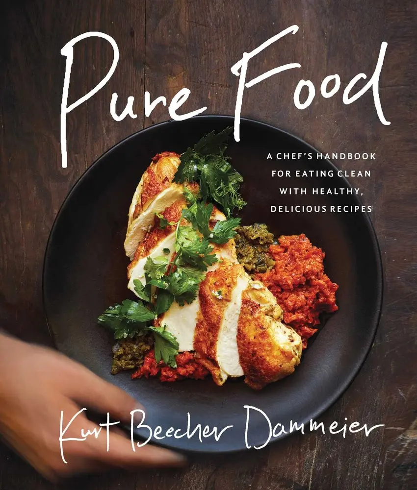 Used Hard Cover Book - Pure Food: A Chef's Handbook for Eating Clean with Easy Recipe, Home Cooking, Sunday Supper Ideas, Assortment of Sauces and Sides by Kurt Beecher Dammeier (English)
