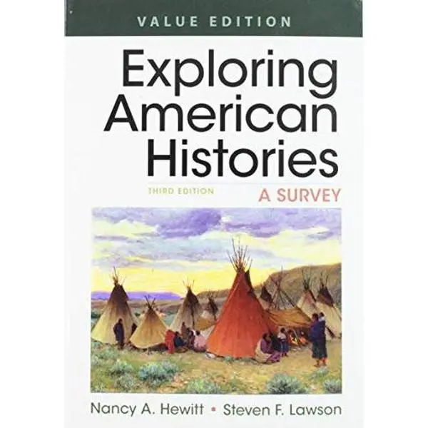 USED-Exploring American Histories, Value Edition, Combined Volume: A Survey by Hewitt, Nancy a. (Paperback)