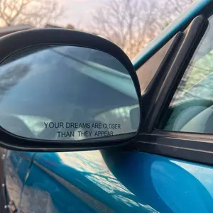 Your Dreams Are Closer Than They Appear Mirror Decal