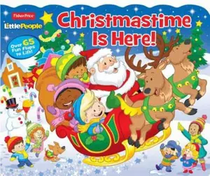 USED-Fisher Price Little People Christmastime Is Here!: Over 65 Fun Flaps to Lift! by Parragon Books Ltd (Unknown)