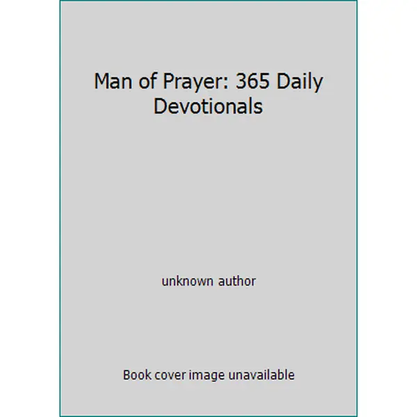 Used English Book - Man of Prayer: 365 Daily Devotionals by an Unknown Author, Good Condition, Available in Dust Cover or Soft Cover