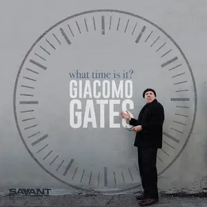 Giacomo Gates - What Time Is It  [COMPACT DISC - CD]