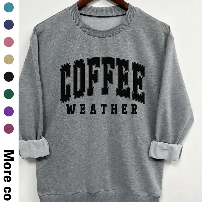 Women's "Coffee Weather" Letter Print Drop Shoulder Sweatshirt, Casual Long Sleeve Round Neck Pullover for Spring & Fall, Ladies Clothes for Daily Wear