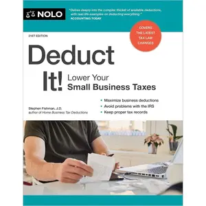 Deduct It!: Lower Your Small Business Taxes Paperback – November 26, 2024