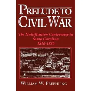 USED-Prelude to Civil War by Freehling, William W. (Paperback)