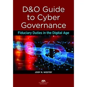 USED-D&o Guide to Cyber Governance: Fiduciary Duties in the Digital Age by Westby, Jody R. (Paperback)
