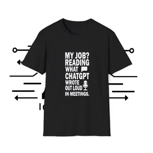 Funny ChatGPT Meeting T-Shirt - 'Reading AI Out Loud' Office Teeqwer`
