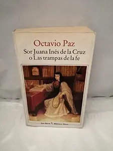 USED-Sor Juana Ines De LA Cruz O Las Trampas De LA Fe (Spanish Edition) by Octavio Paz (Paperback)