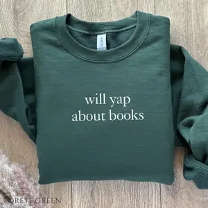 Will Yap About Books Sweatshirt – Funny Book Lover Meme Sweater