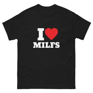 I HEART MILFS T-SHIRT