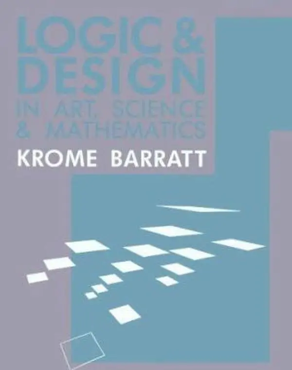 USED-Logic and Design: In Art, Science & Mathematics by Krome Barratt (Paperback)