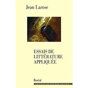 USED-Essais de littérature appliquée by Jean Larose (Paperback)
