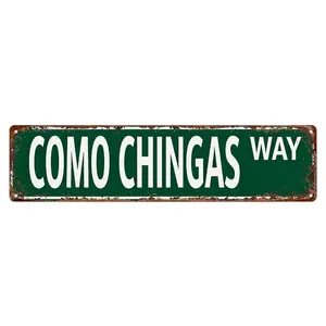 Funny Mexican Slang "Como Chingas Way" Metal Sign, Retro Street Sign Decor for Garage & Man Cave