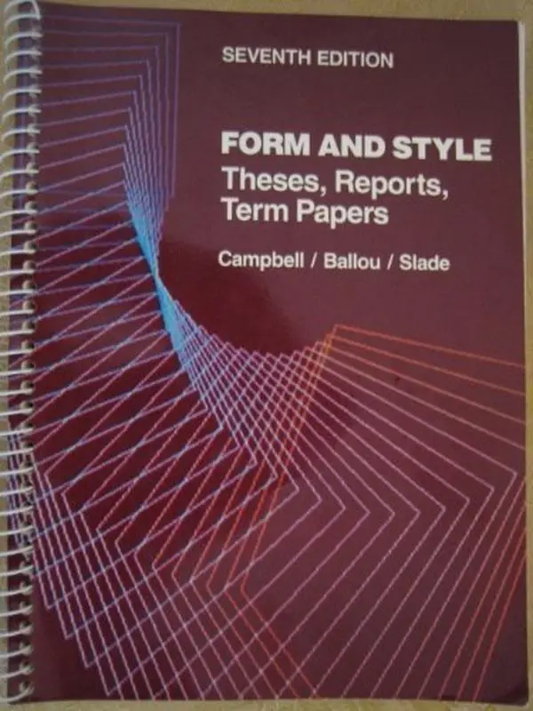 Used "Form and Style: Theses, Reports, Term Papers" by William G. Campbell - Academic Research Writing & Documentation Guide, 1.15 lb, Clean Pages, Printed Text for Students - School & Office Educational Supplies