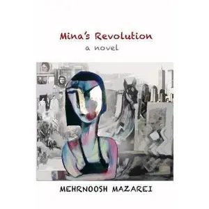 USED-Mina's Revolution by Mazarei, Mehrnoosh (Paperback)