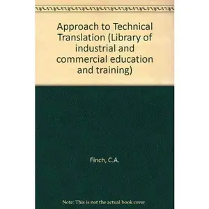 USED-An approach to technical translation;: An introductory guide for scientific readers, (Library of industrial and commercial education and training. General subjects) by C. A Finch (Paperback)