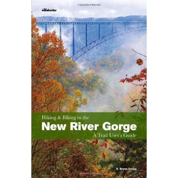 USED-Hiking and Biking in the New River Gorge, a Trail User's Guide by R. Bryan Simon (Paperback)