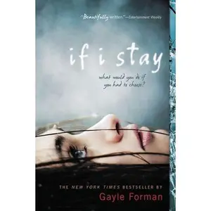 If I Stay -- Gayle Forman - Paperback