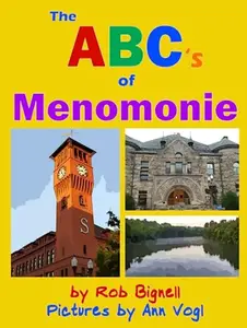 USED-The ABC's of Menomonie (Menomonie Children's Books) by Rob Bignell (Paperback)