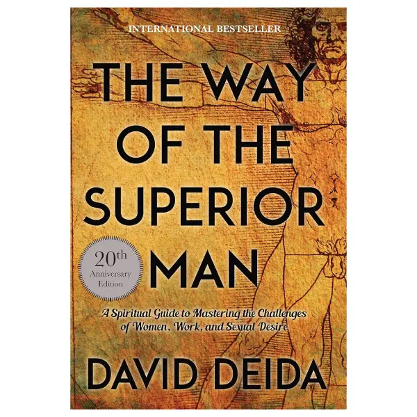 The Way of the Superior Man: 20th Anniversary Unabridged Portable English Trade Paperback Book by David Deida - Psychology & Relationships Guidance, Work & Desire Help, Personal Growth Insights (Humanities & Social Sciences, Diverse Topics)