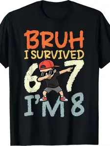 Bruh I Survived Six Seven I'M 8 Year Old. 8Th Birthday T-Shirt for Boys Fashion Trend Bottoming Shirt Breathable, Casual Comfortable Top Streetwear Fashion Casual Summer Tee Crew Neck Short Sleeve T-Shirt Best Gift for Boy Girl