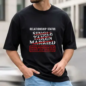 Casual Graphic Men's T-Shirt Relationship Status Independently Owned And Operated Design For Everyday Wear And Humorous Statements Perfect Gift For Him Friends Or Family Members Who Appreciate Witty Fashion