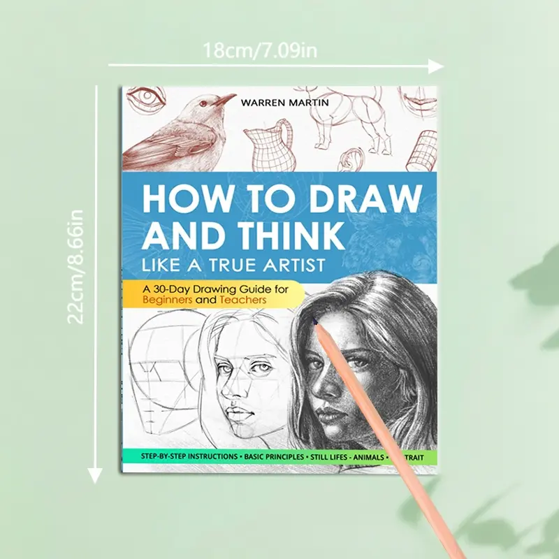 Learn Like an Artist: 30-Day Drawing Guide, Step-By-Step Basics, Principles & Advanced Techniques, Illustrated Book for Artists & Beginners, Tutorials, How to Draw, Instructions