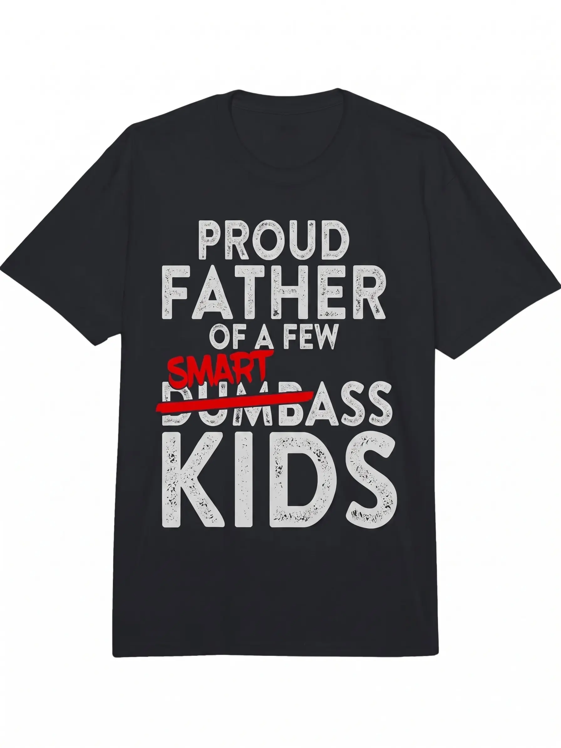 Men's "Proud Father Of A Few Smart Kids" Custom Slogan T-Shirt | Premium Heavyweight Cotton Graphic Tee | Humorous Personalized Letter Print Casual Crew Neck Short Sleeve Unisex Black Apparel