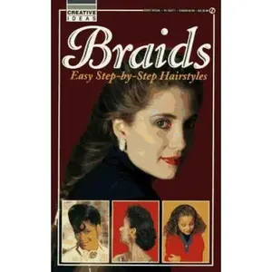 USED-Braids: Easy Step-By-Step Hairstyles (Creative Ideas) by Mary Beth Janssen-Fleischman (Paperback)