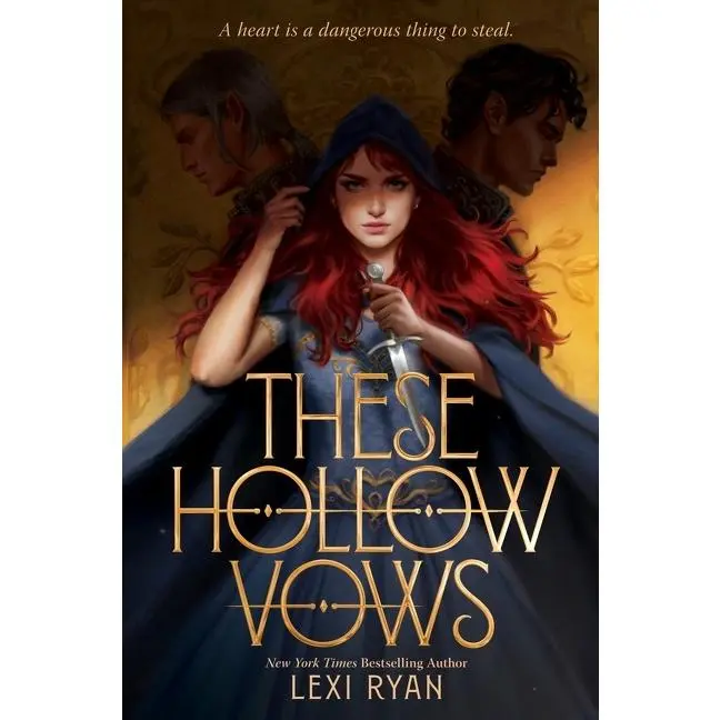 These Hollow Vows (These Hollow Vows: Volume Number 1) by Lexi Ryan [Hardback Book]