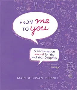 USED-From Me to You (Daughter): A Conversation Journal for You and Your Daughter by Merrill, Mark (Hardcover)