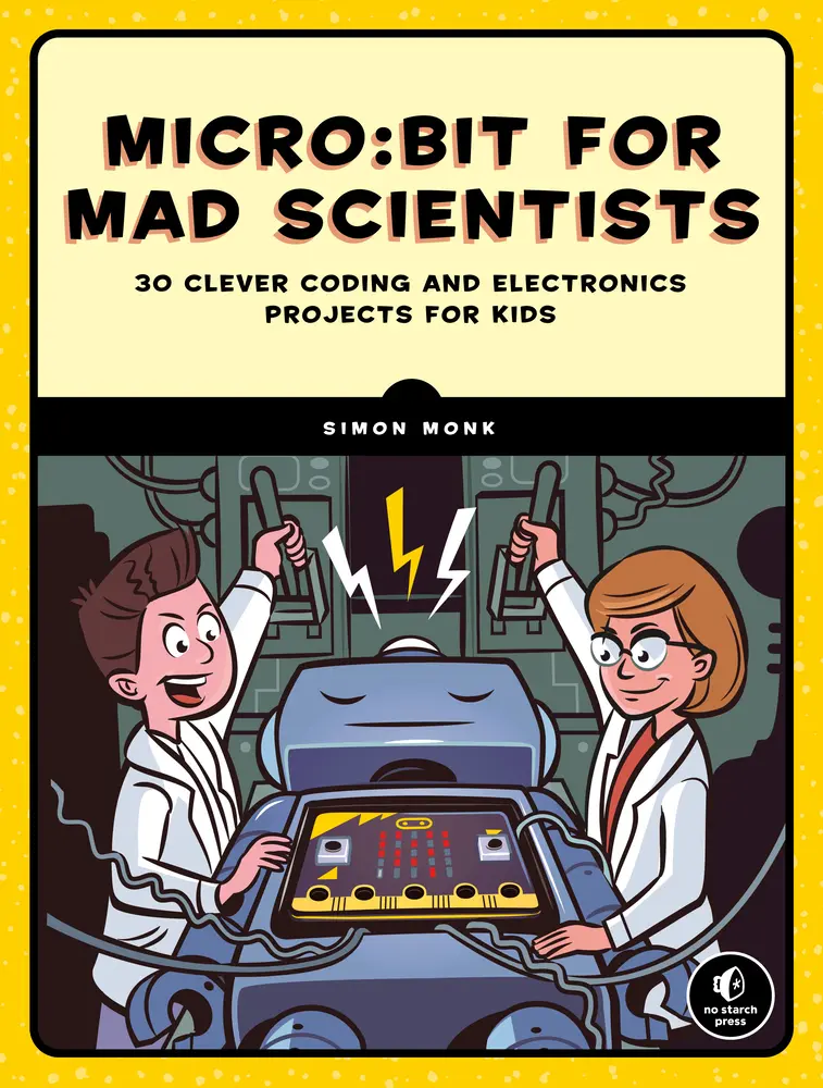 Used Good Like-New Soft Covers Book - Micro:Bit for Mad Scientists: 30 Clever Coding and Electronics Projects for Kids by Simon Monk (Paperback - English)