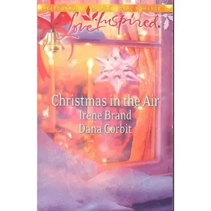 USED-Christmas in the Air : Snowbound Holiday; A Season of Hope (A Love Inspired Romance) by Brand, Irene (Paperback)