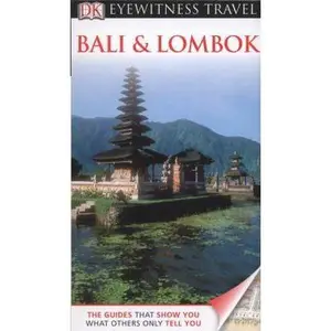USED-DK Eyewitness Travel Guide: Bali and Lombok by Bruce Carpenter (Paperback)
