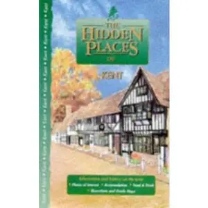 USED-The Hidden Places of Kent (The Hidden Places Travel Guides) by Sean Connelly (Paperback)