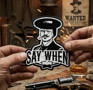 Say When Welding Sticker, Laptop Water Bottle Decal Sticker