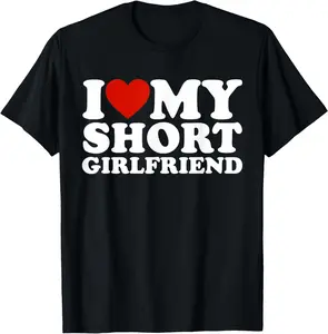 100%cotton I Love My Short Girlfriend Matching Boyfriend Girlfriend T-Shirt Casual Cotton Short Sleeve T-Shirt