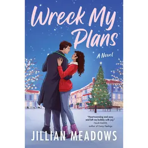 Wreck My Plans: A Novel by Jillian Meadows [Paperback Book]