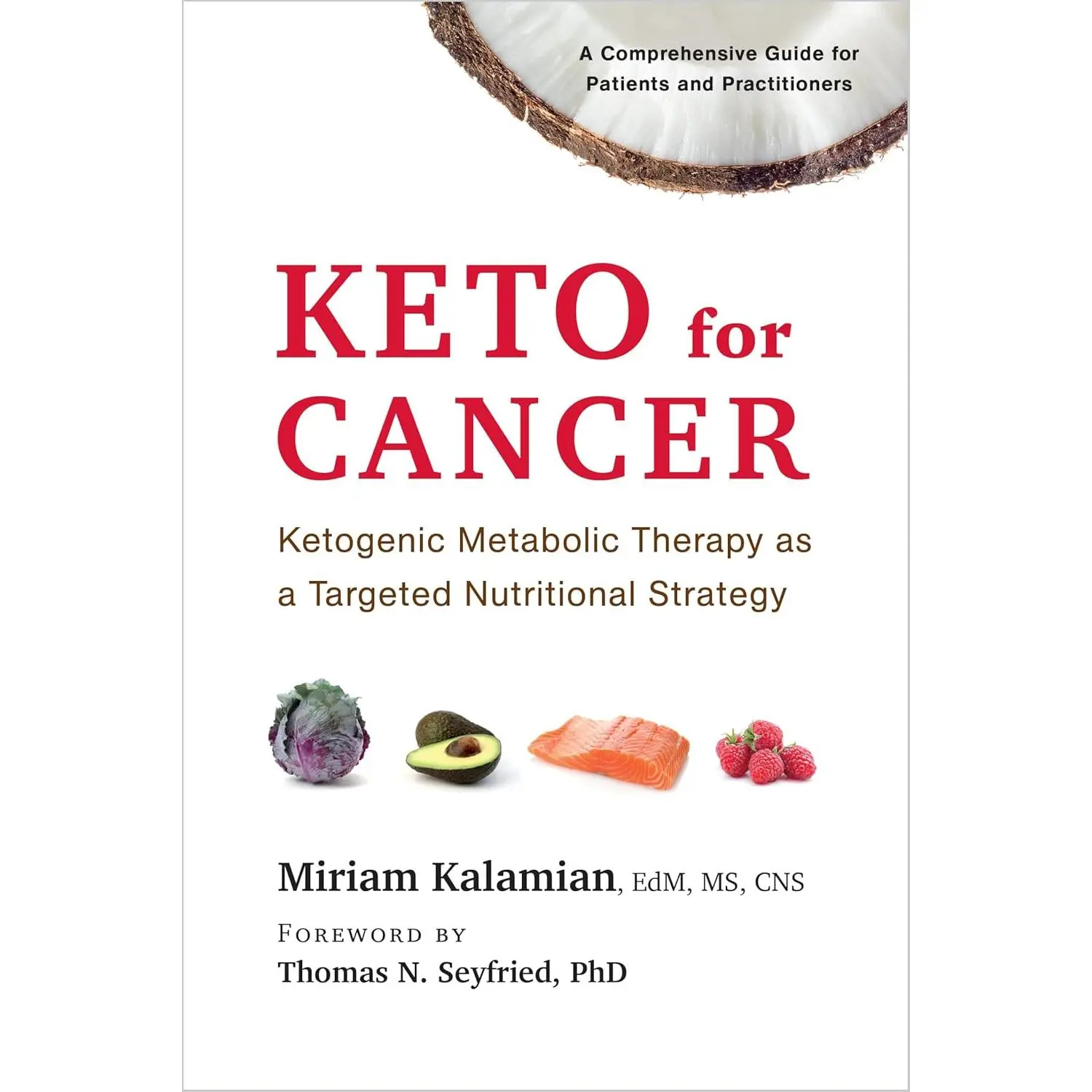 Keto for Cancer: Ketogenic Metabolic Therapy as a Targeted Nutritional Strategy