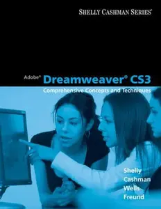 USED-Adobe Dreamweaver CS3: Comprehensive Concepts and Techniques (Available Titles Skills Assessment Manager (SAM) - Office 2007) by Gary B. Shelly (Paperback)