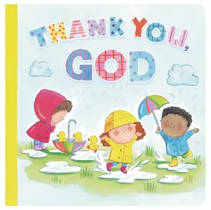 THANK YOU, GOD Padded Board Book for Kids