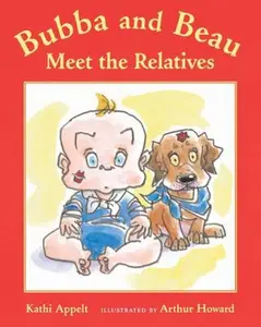 USED-Bubba and Beau Meet the Relatives by Kathi Appelt (Hardcover)