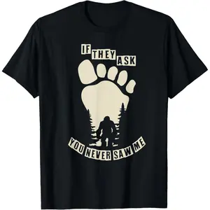 Funny Bigfoot T-Shirt Graphic tees