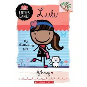 USED-Lulu: My Glamorous Life (A Branches Book: Lotus Lane #3) (3) by Kyla May (Hardcover)