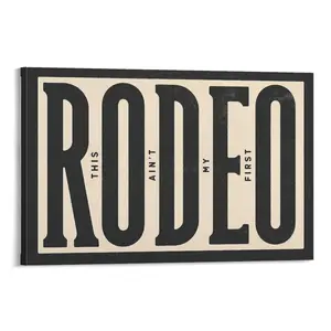 Western Canvas Wall Art -This Ain't My First Rodeo Typography Print, Western Wall Decor, Southwestern Art Print, Modern Farmhouse Wall Art Canvas Poster Bedroom Decor Office Room Decor Gift Frames Ornaments Decoration Artistic Photo Hanging