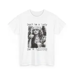 Don't Be a Lady Be a Legend T-Shirt | Vintage Rock Photo Tee